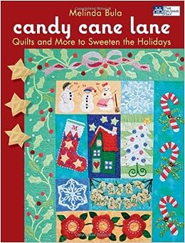 Candy Cane Lane: Quilts and More to Sweeten the Holidays book cover