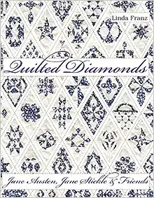 Quilted Diamonds: Jane Austen, Jane Stickle & Friends book cover